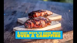 How to Cook Meat Over a Campfire vol 1 [ 3 Easy Outdoors Cooking Tips ]