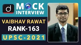 Vaibhav Rawat, Rank-163 - UPSC 2021 | English Medium | Mock Interview | Drishti IAS English