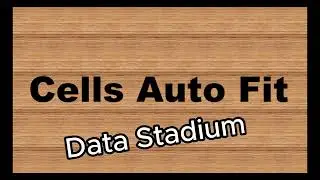 How to create Cells Auto Fit and auto adjust cell in excel