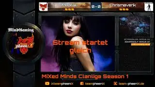 MiXed Minds Clanliga &ndash; chrismaverik vs Meditail