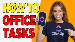 How To Track Office Tasks In ClickUp [Operations Workflow]