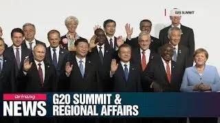 [NEWS IN-DEPTH] Analysis of G20 Summit and regional affairs