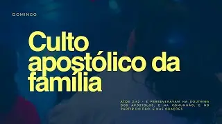 Ap. Alberto Costa - Culto da Fam&iacute;lia - MINISTERIOCAPP | JORNADA PROF&Eacute;TICA &ndash; DESPERTA, GUERREIRO!