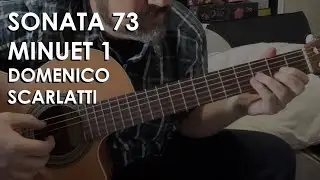 Sonata 73 Minuet 1, by Domenico Scarlatti