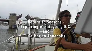 Return to Seasons: Exploring Washington, DC and Sailing to Annapolis