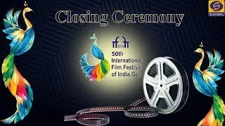 50th International Film Festival of India - Closing Ceremony - IFFI 2019
