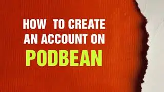 How to Download and Create an Account on Podbean