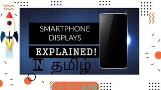 DISPLAY PANELS EXPLAINED !!!!😊😊😊 | C2B Tech Tamil