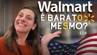 PREÇOS NO WALMART DOS EUA: É REALMENTE TÃO BARATO ASSIM? - Veja os Preços em Orlando, Flórida!