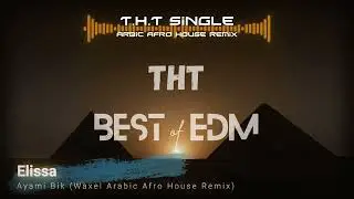 Elissa - Ayami Bik Waxel Arabic (Afro House Remix)