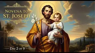 Novena To St  Joseph   Day 2 Of 9