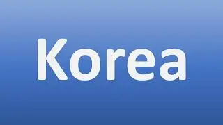 Korea Pronunciation Guide