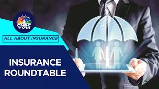 Experts Decode IRDAI Vission: Insurance For All By 2047, Insurance Reforms & Way Ahead | CNBC TV18
