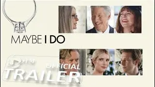 Maybe I Do (2023) Official Trailer 1080p