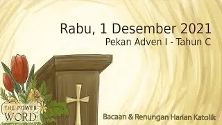 Rabu 1 Des 2021 PW B DIONISIUS & REDEMPTUS Bacaan dan Renungan Harian Katolik Pekan Adven I - C