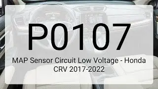 DTC P0107 MAP Sensor Circuit Low Voltage - Honda CRV 2017-2022