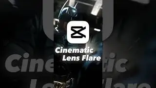 Cinematic Lens Flare In Capcut ending #capcut #trending #edit #tutorial