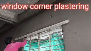 Plastering Techniques of window corner_Building window Wall Properly Plastering with Cement