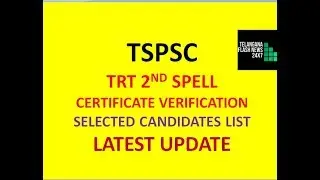 TSPSC TRT SELECTED CANDIDATES LIST | CERTIFICATE VERIFICATION (2ND SPELL)