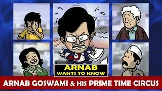 Arnab Goswami & his Prime Time CIRCUS 😆😆😝 | Another PeeingHuman