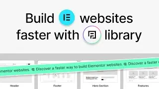 Focus Library: A Faster Way to Build Elementor Websites