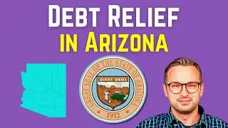 Should You Do Debt Relief in Arizona? 4 Things to Consider