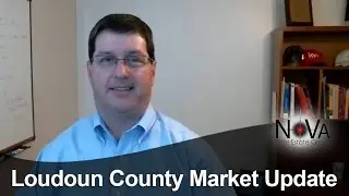 Northern Virginia Real Estate Agent: Loudoun County Market Update