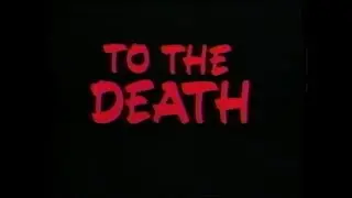 To The Death 1992 - Trailer