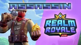 Realm Royale: Fantasy Battle Royale Learning how to play Assassin