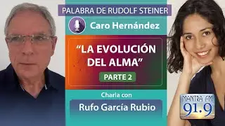 LA EVOLUCI&Oacute;N DEL ALMA. PARTE 2 - Rufo Garc&iacute;a Rubio.