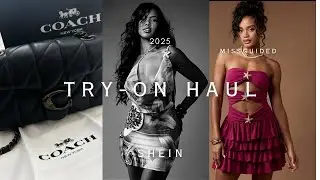 $700+ TRY-ON HAUL | MISSGUIDED , SHEIN AND COACH |.  20+ items | dresses , bags and accessories | .
