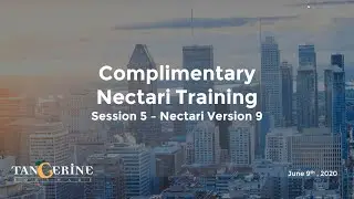 Complimentary Nectari training &ndash; Session 5 - Nectari Version 9