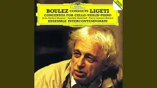 Ligeti: Cello Concerto: II. (Lo stesso tempo)