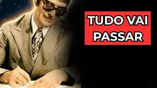 TUDO PASSA — Oração Profunda Para Acalmar o Coração, Curar a Dor e Restaurar Sua Fé | Chico Xavier.