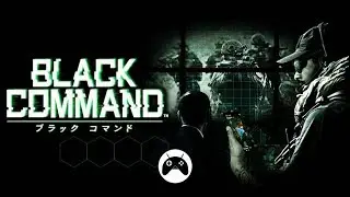 BLACK COMMAND Android / iOS Gameplay
