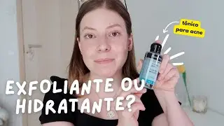 T&ocirc;nico &eacute; Essencial na Rotina de Skincare? 💦 Qual utilizar no tratamento da ACNE?