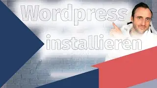 Wordpress installieren Anleitung (easy)