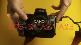 Canon EOS 5/ A2/ A2E | Autofocus 35mm SLR Beast