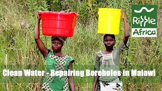 Clean Water - Repairing Boreholes in Malawi - Ripple Africa
