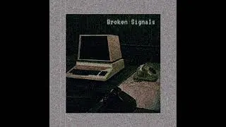 broken signals full album   atmospheric ambiance music
