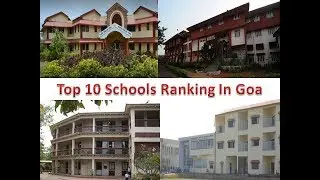 Top 10 Schools Ranking In Goa | For More Details Refer Description