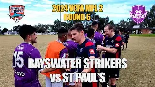 2024 VCFA MPL 2, Rd 6 - Bayswater Strikers v St Paul's