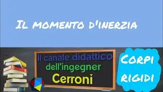 Il Momento d'inerzia ( 5 )
