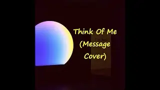 Think Of Me  (Message Cover)