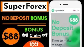 How to Create Account on SuperForex And Claim $88 Welcome Bonus - Part 2