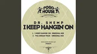 I Keep Hangin' On (Original Mix)