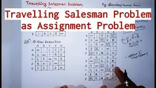 Travelling Salesman Problem as Assignment Problem in Hindi (Lecture.38)