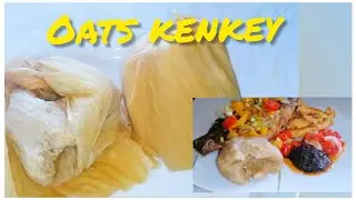 GA KENKEY Using Oats - How to Make Ghana Ga kenkey Food (Nkran Dokunu) using oats flour #oatrecipes,