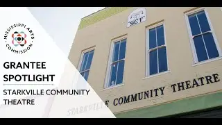 Starkville Community Theatre – MAC Grantee Spotlight