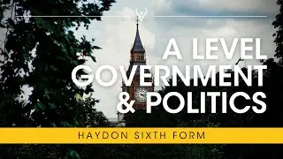 Haydon School - Government & Politics KS5 Overview